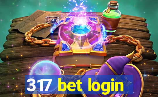 317 bet login